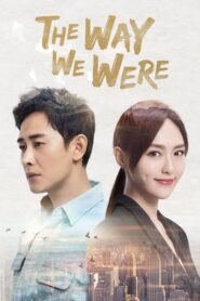 The Way We Were (2018) Subtitrat în română