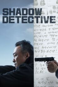 Shadow Detective / Detectivul din umbră (2022)