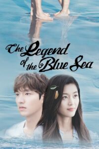 The Legend of the Blue Sea / Legenda Mării Albastre (2016)