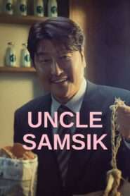 Uncle Samsik (2024)